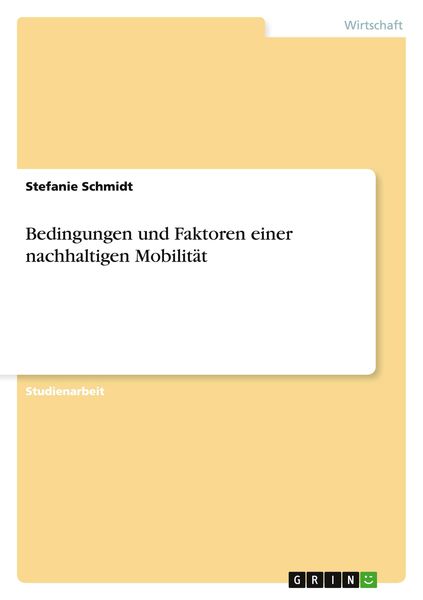 Produktbild: Bedingungen und Faktoren einer nachhaltigen Mobilität