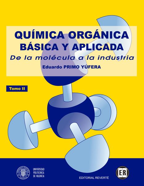 Produktbild: Qu&iacute;mica org&aacute;nica b&aacute;sica y aplicada: de la mol&eacute;cula a la industria. Tomo 2