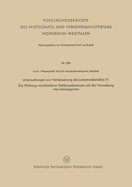 Produktbild: Untersuchungen zur Verbesserung des Leinenwebstuhles IV. Die Wirkung verschiedener Kettbaumbremsen auf die Verwebung von Leinengarnen