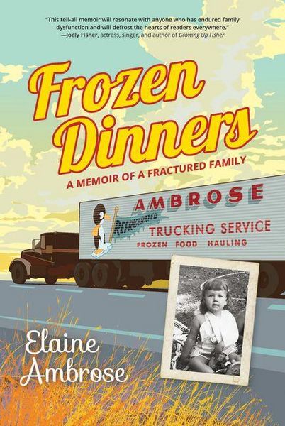 Produktbild: Frozen Dinners: A Memoir of a Fractured Family