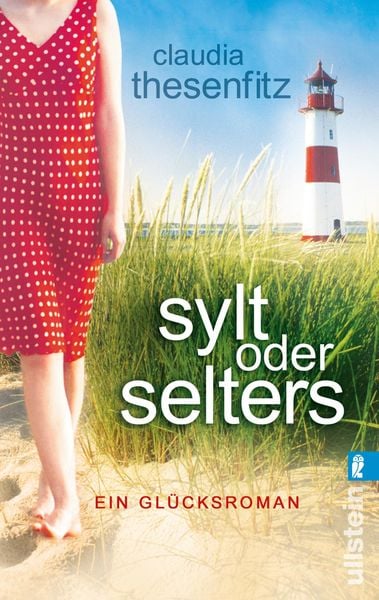 Sylt oder Selters, Taschenbuch von Claudia Thesenfitz, Ullstein Taschenbuch