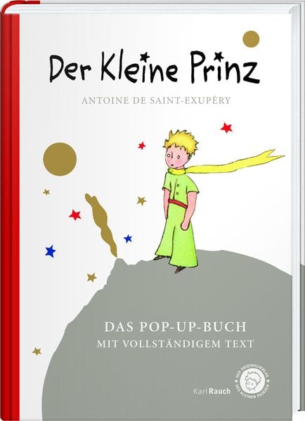 Der kleine Prinz. Das besondere Pop-Up-Buch, Gebundene Ausgabe von Antoine de Saint-Exupery, Karl Rauch Verlag GmbH & Co. KG, 978-3-7920-0107-3