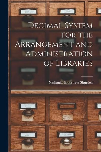 Produktbild: Decimal System for the Arrangement and Administration of Libraries