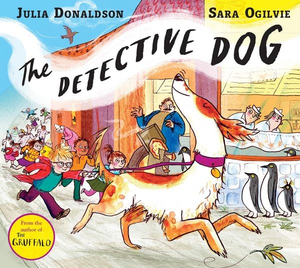 The Detective Dog, Taschenbuch von Julia Donaldson, Pan Macmillan, 978-1-5098-0160-2