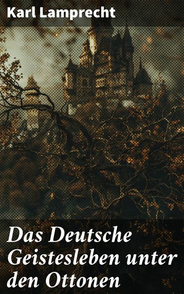 Produktbild: Das Deutsche Geistesleben unter den Ottonen