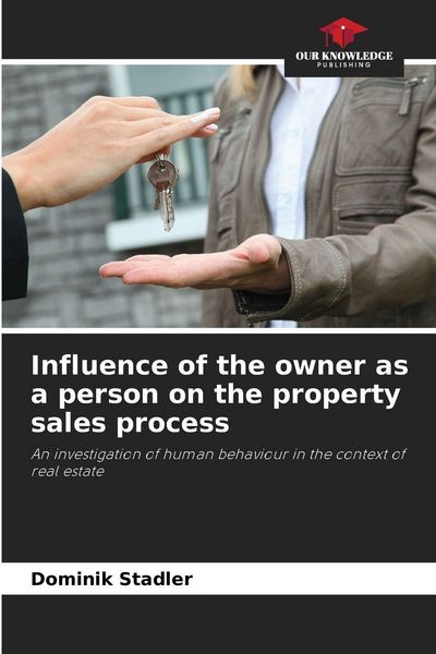 Produktbild: Influence of the owner as a person on the property sales process