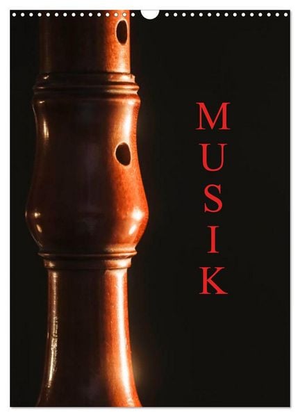 Musik (Wandkalender 2026 DIN A3 hoch), CALVENDO Monatskalender