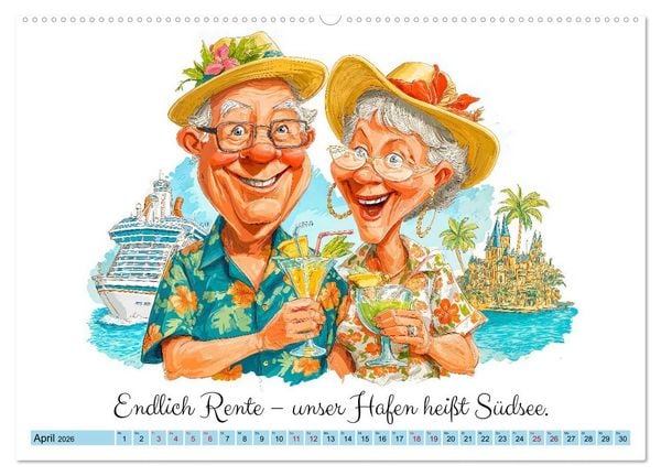 Produktbild: Endlich Rente - So macht Ruhestand Spa&szlig;! (hochwertiger Premium Wandkalender 2026 DIN A2 quer), Kunstdruck in Hochglanz