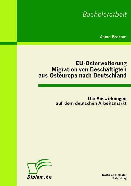 Produktbild: EU-Osterweiterung: Migration von Besch&auml;ftigten aus Osteuropa nach Deutschland