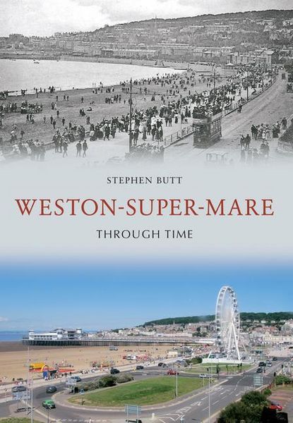 Produktbild: Weston-Super-Mare Through Time