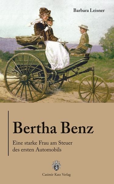 Bertha Benz, Taschenbuch von Barbara Leisner, Katz, C, 978-3-938047-68-2