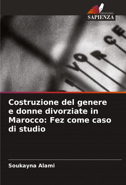 Produktbild: Costruzione del genere e donne divorziate in Marocco: Fez come caso di studio