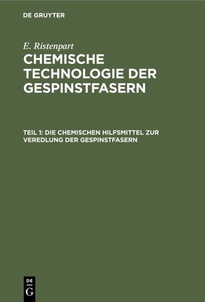 Produktbild: Die chemischen Hilfsmittel zur Veredlung der Gespinstfasern