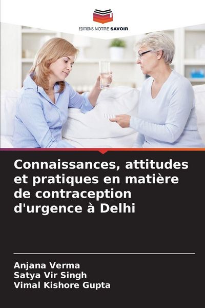 Produktbild: Connaissances, attitudes et pratiques en mati&egrave;re de contraception d'urgence &agrave; Delhi