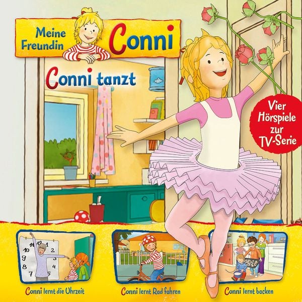 03: Conni tanzt / Conni lernt die Uhrzeit / Conni lernt Rad fahren / Conni lernt backen (Vier Hörspiele zur TV-Serie)
