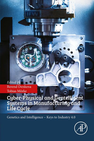 Produktbild: Cyber-Physical and Gentelligent Systems in Manufacturing and Life Cycle