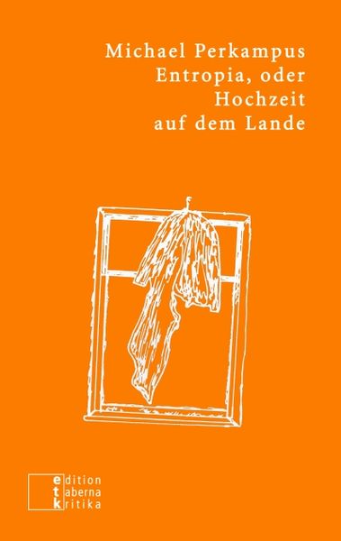 Produktbild: Entropia, oder Hochzeit auf dem Lande