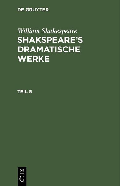 Produktbild: William Shakespeare: Shakspeare's dramatische Werke. Teil 5