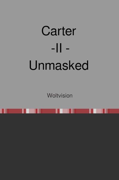 Carter Series / Carter - II - Unmasked