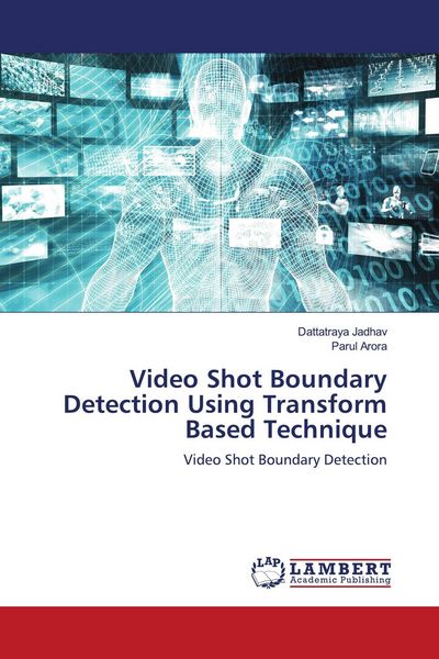 Produktbild: Video Shot Boundary Detection Using Transform Based Technique