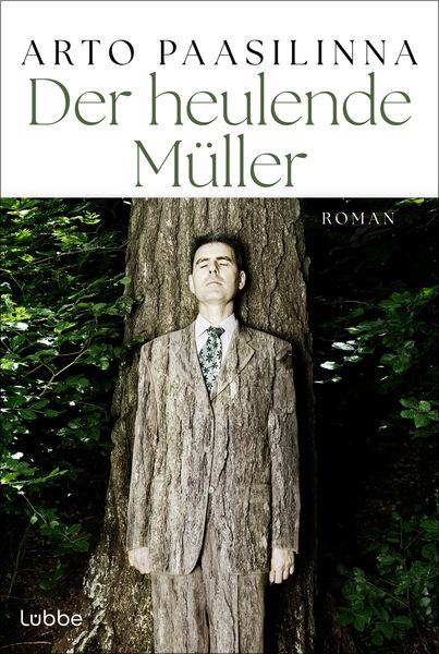Der heulende Müller, Taschenbuch von Arto Paasilinna, Lübbe, 9783404192809