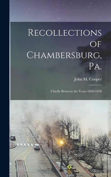 Produktbild: Recollections of Chambersburg, Pa.