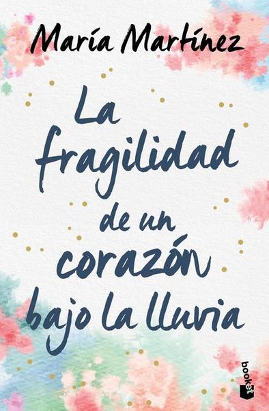 Produktbild: La Fragilidad de Un Coraz&oacute;n Bajo La Lluvia / The Fragility of a Heart in the Rain