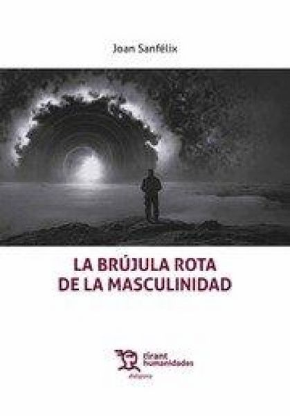 Produktbild: La br&uacute;jula rota de la masculinidad