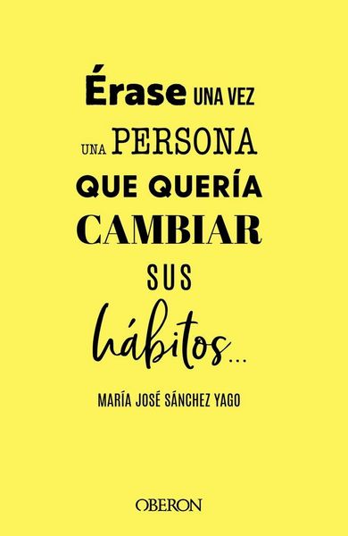 Produktbild: &Eacute;rase una persona que quer&iacute;a tener h&aacute;bitos