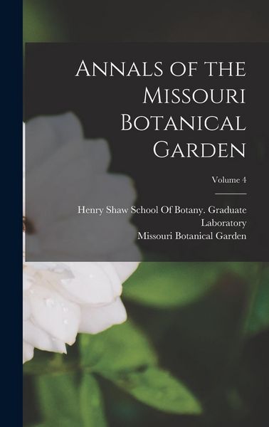 Produktbild: Annals of the Missouri Botanical Garden; Volume 4