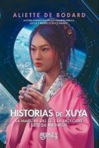 Produktbild: Historias de Xuya: La mestra del t&eacute; y la detective. Siete de infinitos