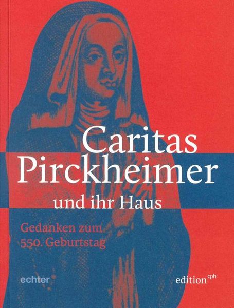 Produktbild: Caritas Pirckheimer und ihr Haus