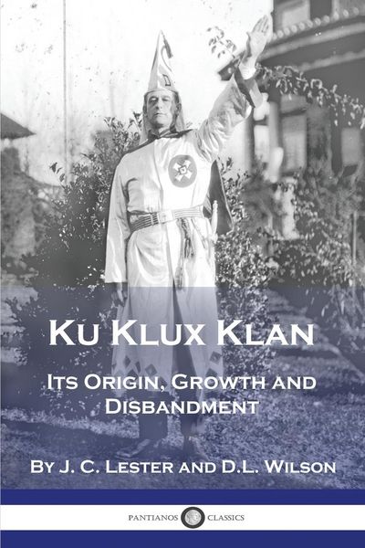 Produktbild: Ku Klux Klan: Its Origin, Growth and Disbandment