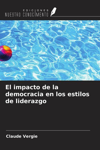 Produktbild: El impacto de la democracia en los estilos de liderazgo