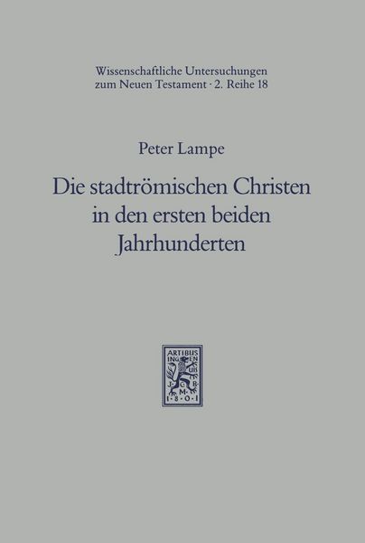 Produktbild: Die stadtr&ouml;mischen Christen in den ersten beiden Jahrhunderten