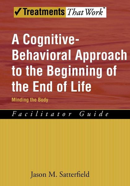Produktbild: A Cognitive-Behavioral Approach to the Beginning of the End of Life
