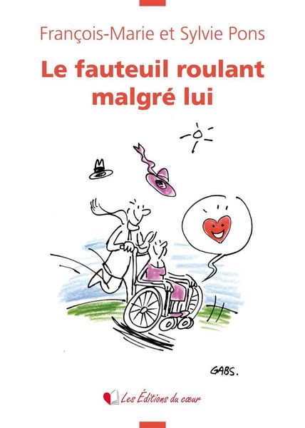 Produktbild: Le fauteuil roulant malgr&eacute; lui