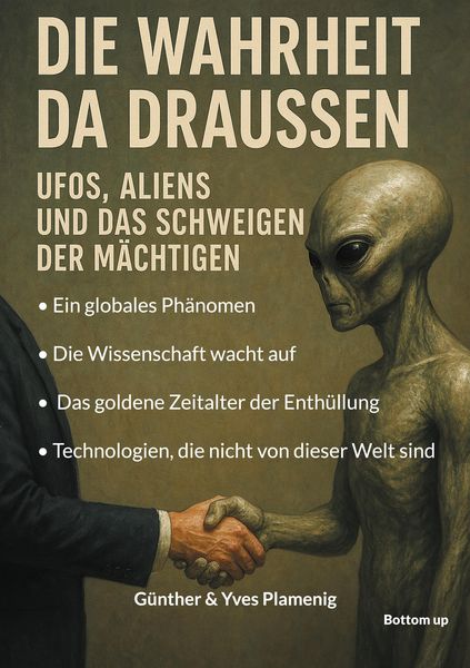 Produktbild: Die Wahrheit da draussen - UFOs, Aliens und das Schweigen der M&auml;chtigen