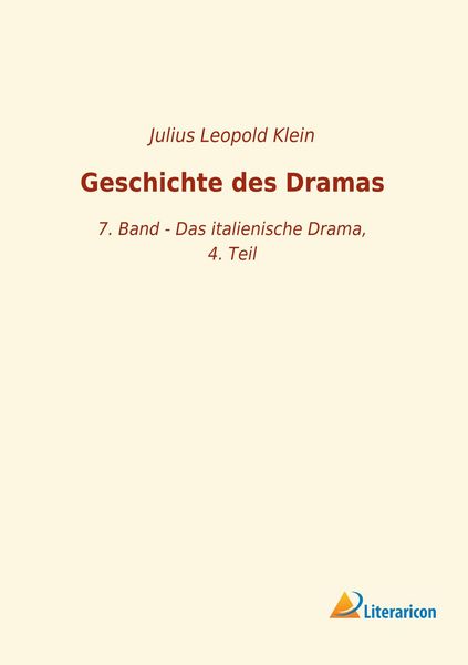 Geschichte des Dramas, Taschenbuch von Julius Leopold Klein, Literaricon, 9783965061743