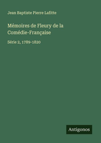 Produktbild: M&eacute;moires de Fleury de la Com&eacute;die-Fran&ccedil;aise