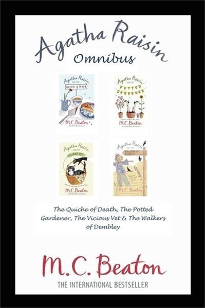 Produktbild: Agatha Raisin Omnibus: The Quiche of Death, The Potted Gardener, The Vicious Vet and The Walkers of Dembley