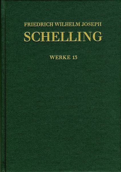 Produktbild: Schelling: Historisch-kritische Ausgabe Reihe 1 Band 13