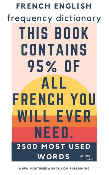 Produktbild: French English Frequency Dictionary - Essential Vocabulary - 2500 Most Used Words & 548 Most Common Verbs