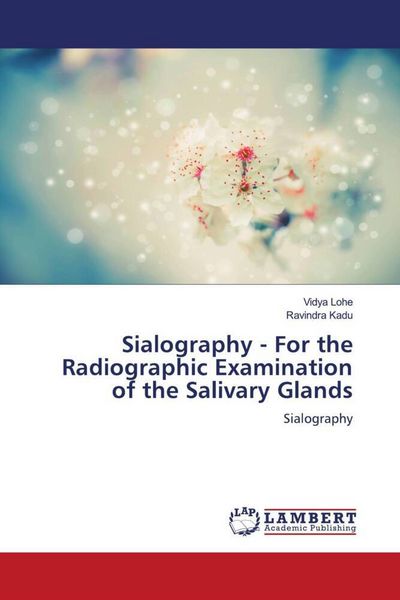 Produktbild: Sialography - For the Radiographic Examination of the Salivary Glands