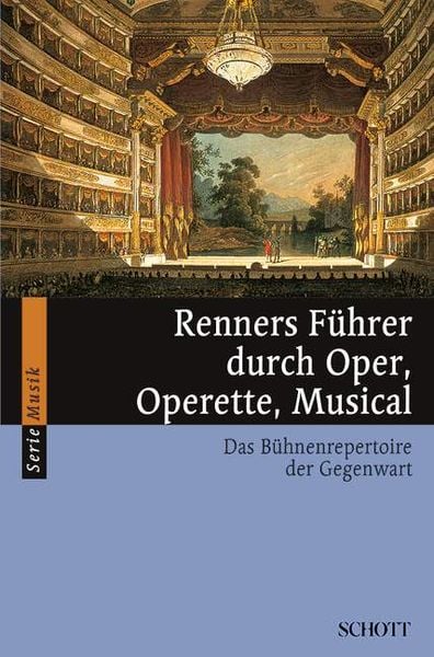 Renners Führer durch Oper, Operette und Musical.