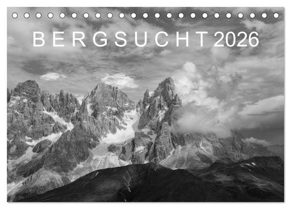 Bergsucht 2026 (Tischkalender 2026 DIN A5 quer), CALVENDO Monatskalender
