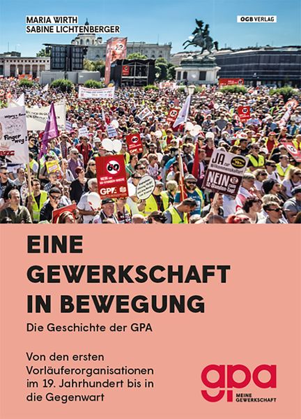 Eine Gewerkschaft in Bewegung, Taschenbuch von Maria Wirth , Sabine Lichtenberger, ÖGB Verlag, 9783990465011