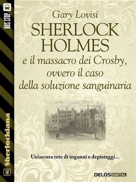 Produktbild: Sherlock Holmes e il massacro dei Crosby, ovvero il caso della soluzione sanguinaria