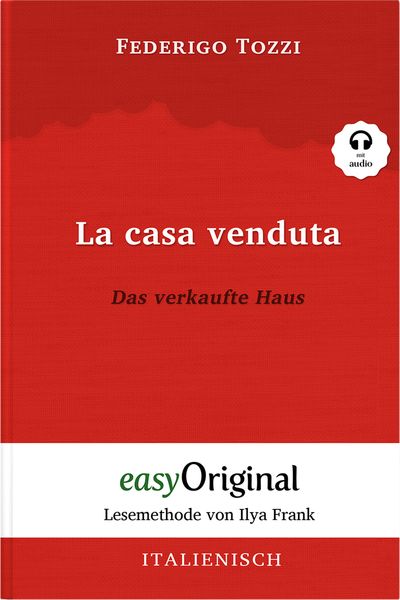 Produktbild: La casa venduta / Das verkaufte Haus (Buch + Audio-CD) - Lesemethode von Ilya Frank - Zweisprachige Ausgabe Italienisch-Deutsch