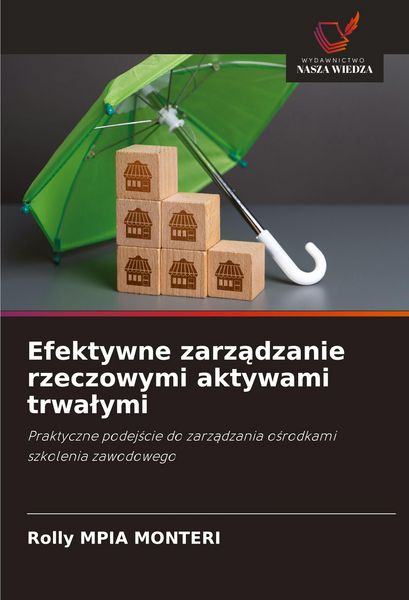 Produktbild: Efektywne zarz&iquest;dzanie rzeczowymi aktywami trwa&iquest;ymi